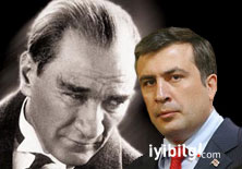Saakaşvili Atatürk'ü yanlış okumuş