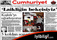 Cumhuriyet Gazetesi Erdoğan'ı övdü