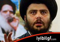ABD Sadr’ı gözüne kestirdi!