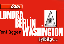 Yeni üçgen: Londra Berlin Washington