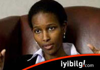 Hirsi Ali ne dediğini bilmiyor